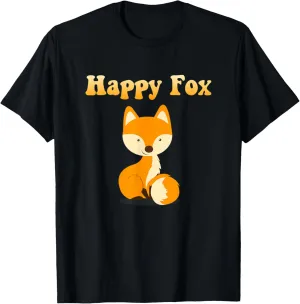 HAPPY FOX Funny Love Foxes Positive Quote Cute Fox Graphic T-Shirt
